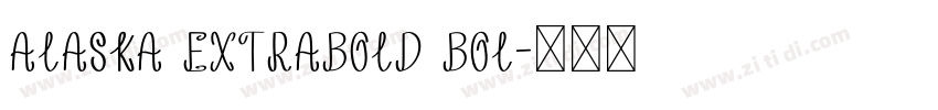 Alaska Extrabold Bol字体转换